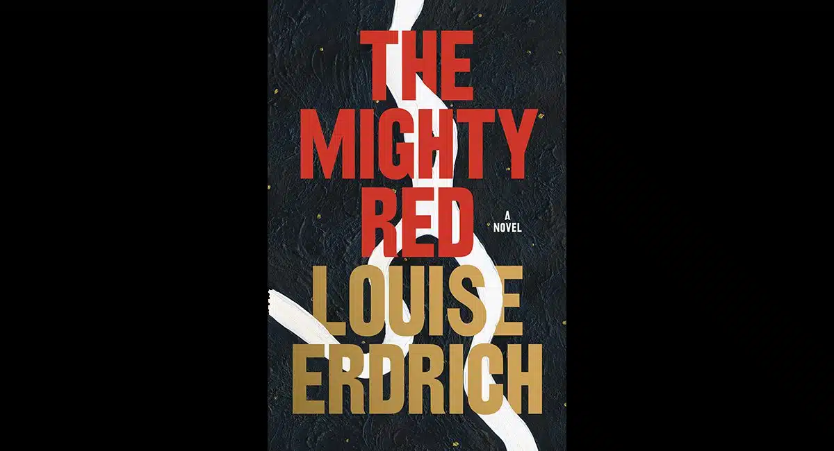 The cover of the book The Mighty Red by Louise Erdrich is shown